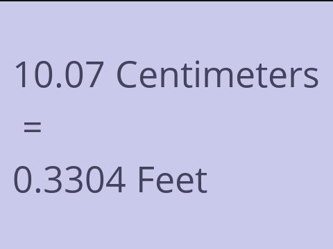 10.07 CM TO FEET