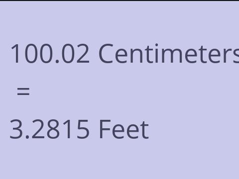 100.02 CM TO FEET