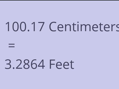 100.17 CM TO FEET