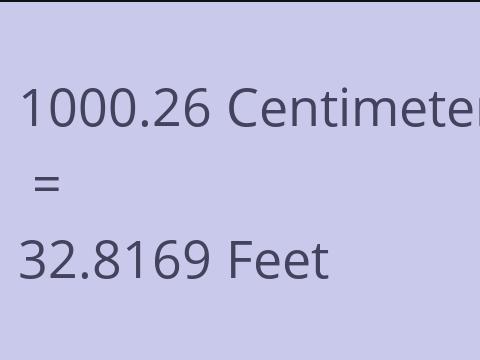 1000.26 CM TO FEET