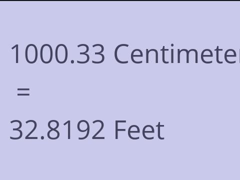 1000.33 CM TO FEET