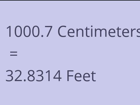 1000.7 CM TO FEET