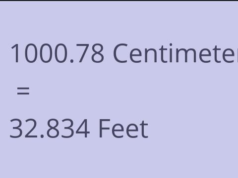 1000.78 CM TO FEET