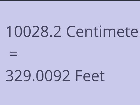 10028.2 CM TO FEET