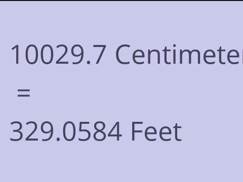 10029.7 CM TO FEET