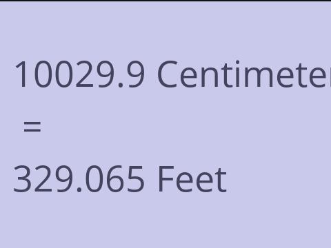 10029.9 CM TO FEET