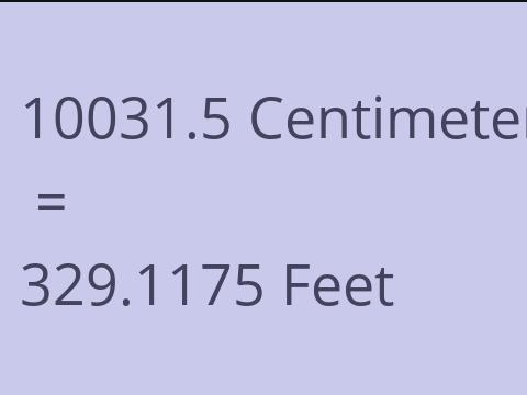 10031.5 CM TO FEET