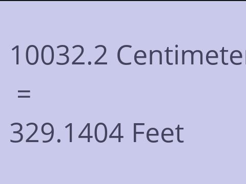 10032.2 CM TO FEET