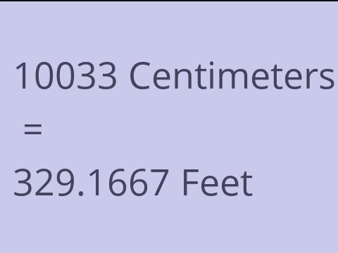 10033 CM TO FEET