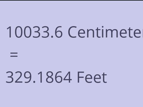 10033.6 CM TO FEET