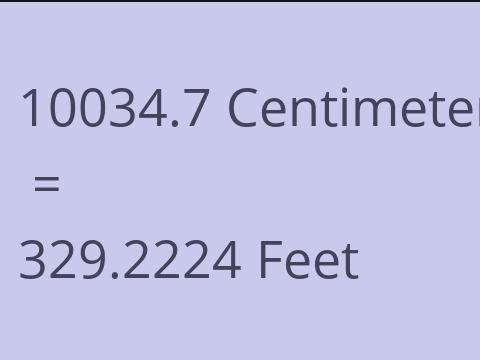 10034.7 CM TO FEET