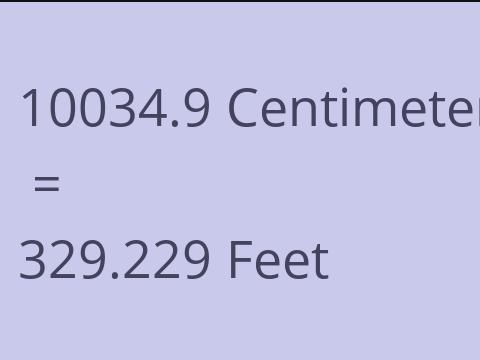 10034.9 CM TO FEET