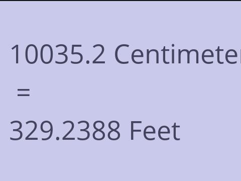 10035.2 CM TO FEET