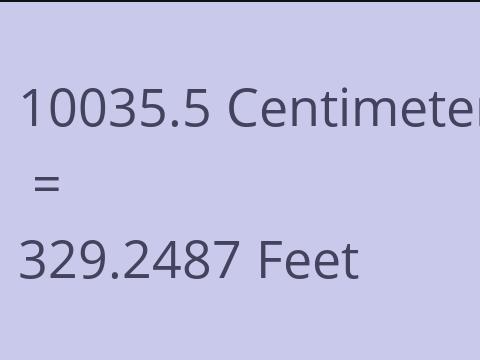 10035.5 CM TO FEET