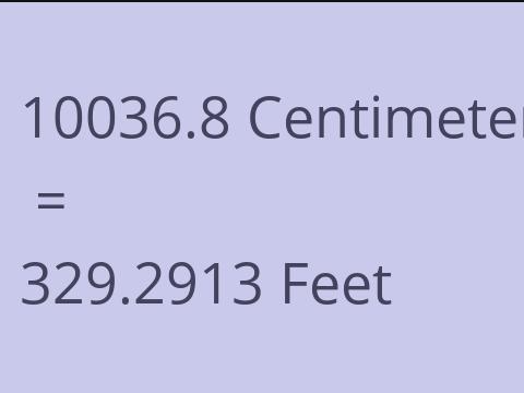 10036.8 CM TO FEET
