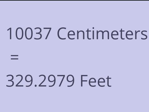 10037 CM TO FEET
