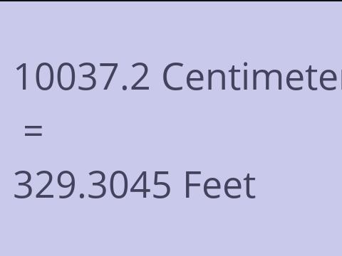 10037.2 CM TO FEET