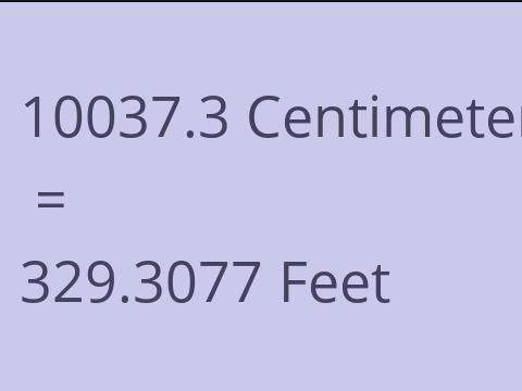 10037.3 CM TO FEET