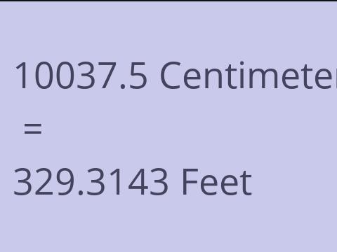 10037.5 CM TO FEET
