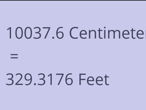 10037.6 CM TO FEET