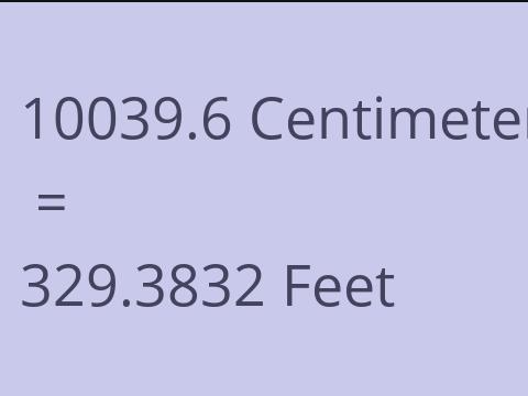 10039.6 CM TO FEET