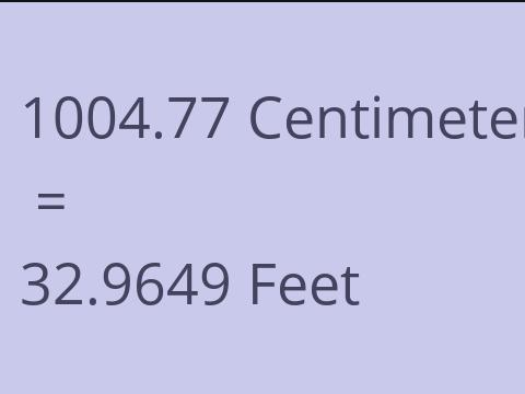 1004.77 CM TO FEET