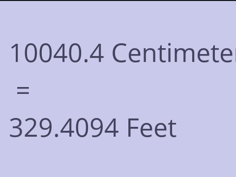 10040.4 CM TO FEET