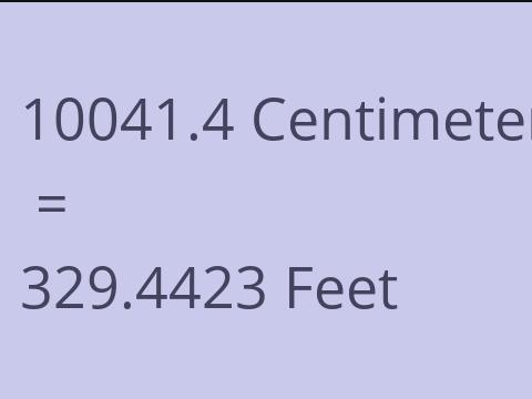 10041.4 CM TO FEET