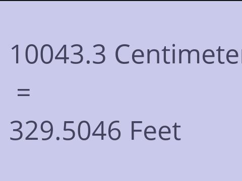 10043.3 CM TO FEET
