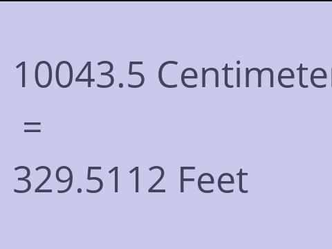 10043.5 CM TO FEET