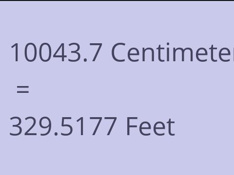 10043.7 CM TO FEET