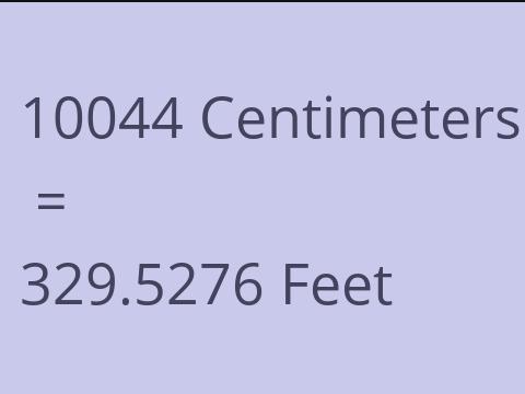 10044 CM TO FEET