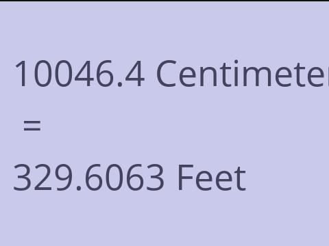 10046.4 CM TO FEET