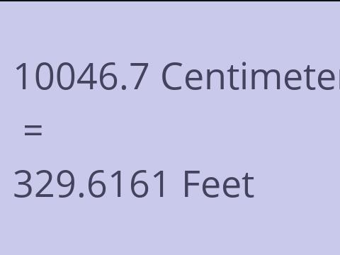 10046.7 CM TO FEET