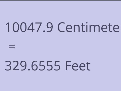 10047.9 CM TO FEET
