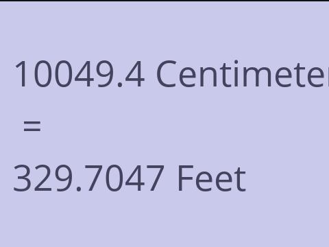 10049.4 CM TO FEET