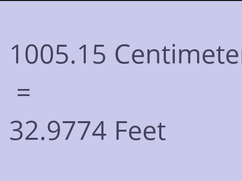 1005.15 CM TO FEET