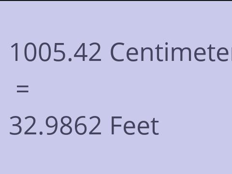 1005.42 CM TO FEET