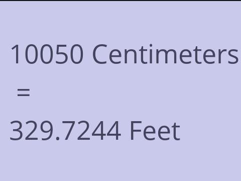 10050 CM TO FEET