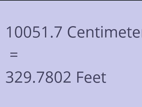 10051.7 CM TO FEET