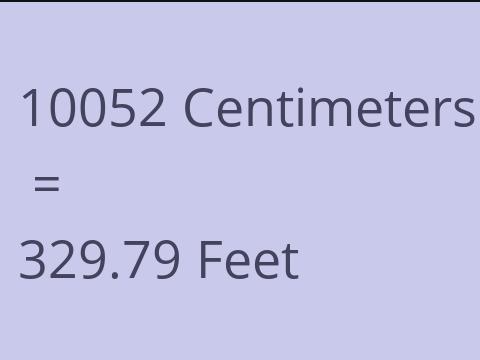 10052 CM TO FEET
