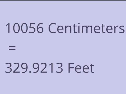 10056 CM TO FEET