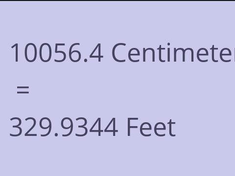10056.4 CM TO FEET