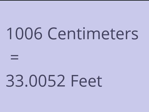 1006 CM TO FEET