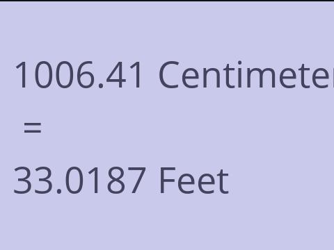 1006.41 CM TO FEET