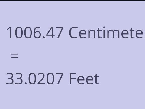 1006.47 CM TO FEET