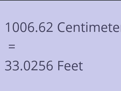 1006.62 CM TO FEET