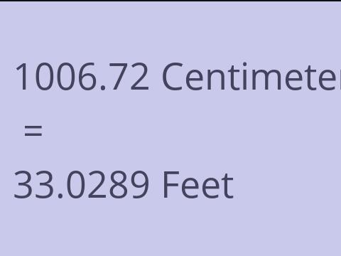 1006.72 CM TO FEET