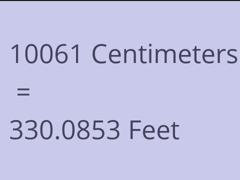 10061 CM TO FEET