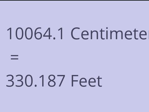 10064.1 CM TO FEET